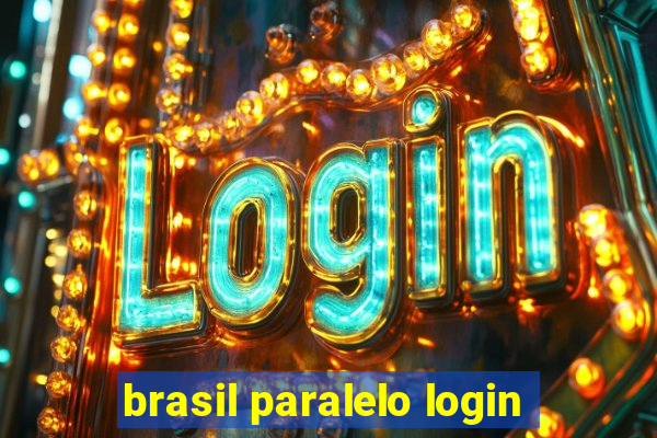 brasil paralelo login